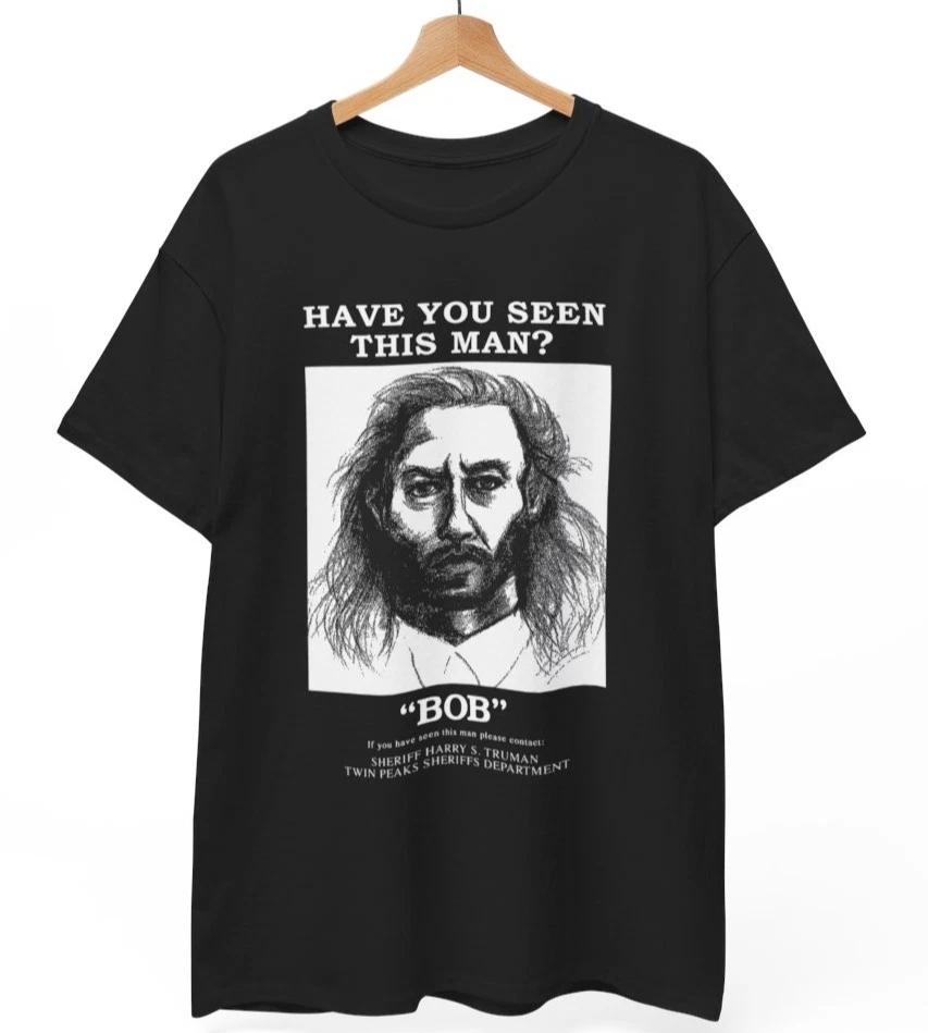 Have You Seen Bob T-Shirt, Twin, Killer BOB, David Lynch Cult Horror Movie Tee XL