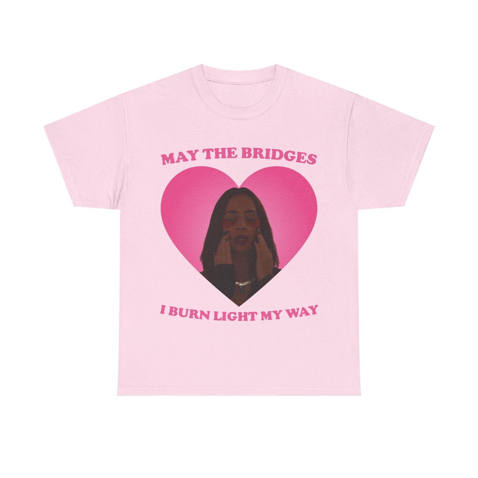 May the bridges I burn light my way Emily Blunt as Emily shirt 4XL