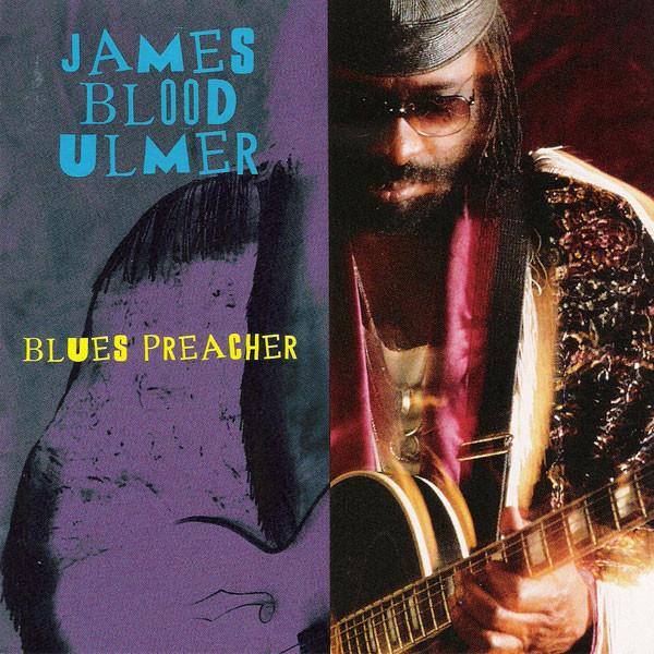 

CD JAMES BLOOD ULMER - Blues Preacher CK57302 Columbia 1994 US Soul/Funk Used