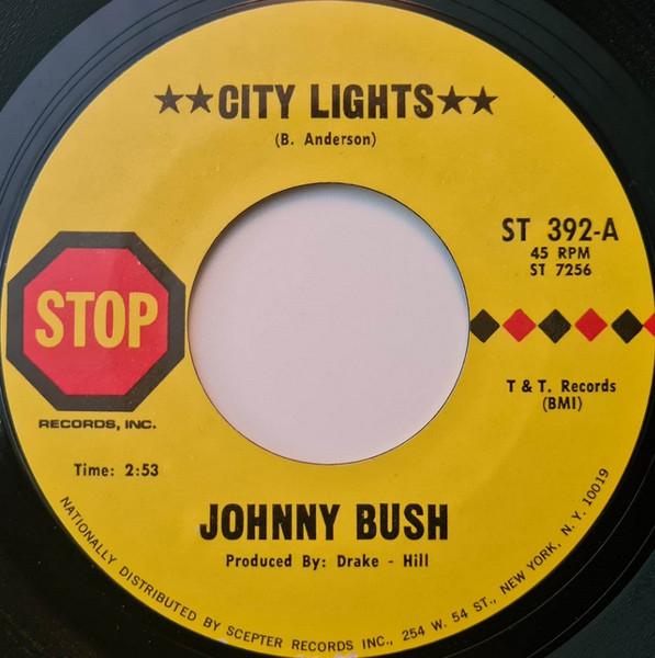 

7inch Record JOHNNY BUSH - City Lights ST392 Stop 1971 US Folk Used