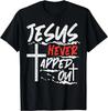 Wrestling Jesus Never Tapped Out Christian Wrestle Men Women T-Shirt