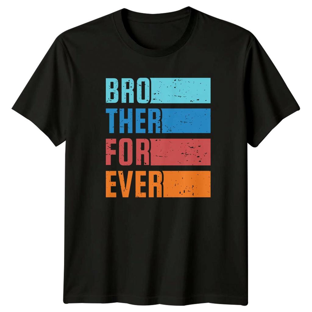 Brother For Ever Unisexs TShirt Brother Family Brothers Day Gift For Him