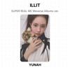 ILLIT SUPER REAL ME Weverse Albums ver. Official Photocard