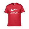 It Just Break Tshirt Men Streetwear Funny Summer Cotton Print Shirt Tops Tee