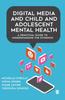 Bok Digital Media and Child and Adolescent Mental Health : A Practical Guide To Understanding the Evidence