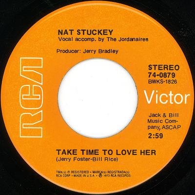 7inch Record NAT STUCKEY - Take Time To Love Her 740879 RCA VICTOR 1973 US Country/Folk Used