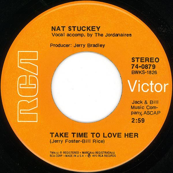 

7inch Record NAT STUCKEY - Take Time To Love Her 740879 RCA VICTOR 1973 US Country/Folk Used