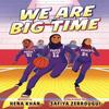 We Are Big Time by Safiya Zerrougui Hardback Book 9780593430484