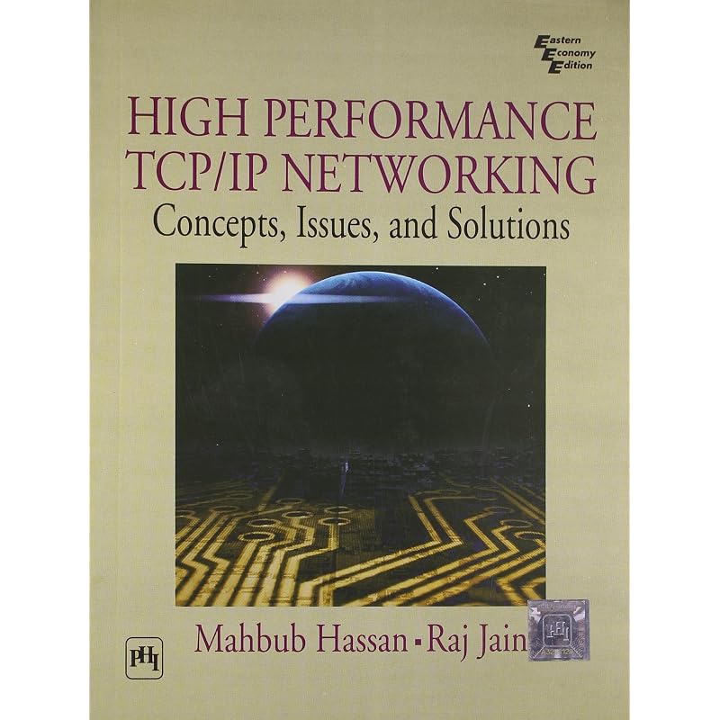 High Performance TCP/IP Networking: Concepts, Issues and Solutions