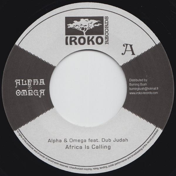 7inch Record ALPHA & OMEGA, DUB JUDAH - Africa Is Calling BB29 Iroko Records 2013 France Reggae, Ska & Dub Used