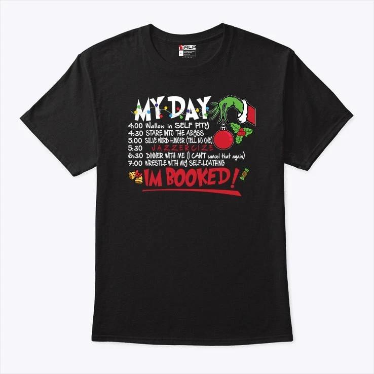 My Day Schedule I’m Booked Christmas Shirt Merry Christmas T Shirt XL