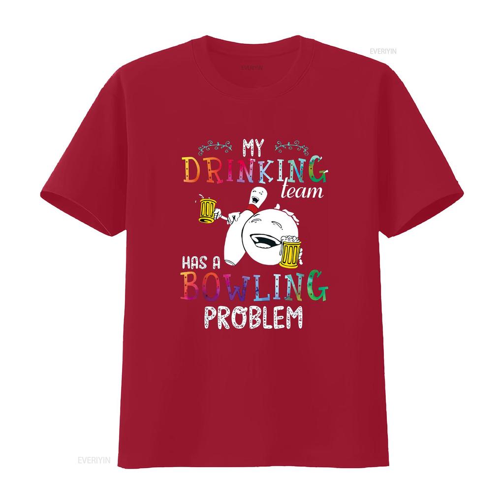 My Drinking Team Has A Bowling Problem T Shirt Vintage Washed Soft Stretched Stylish Slightly Versatile Unisex Graphic