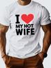 I Love My Hot Wife T-shirt