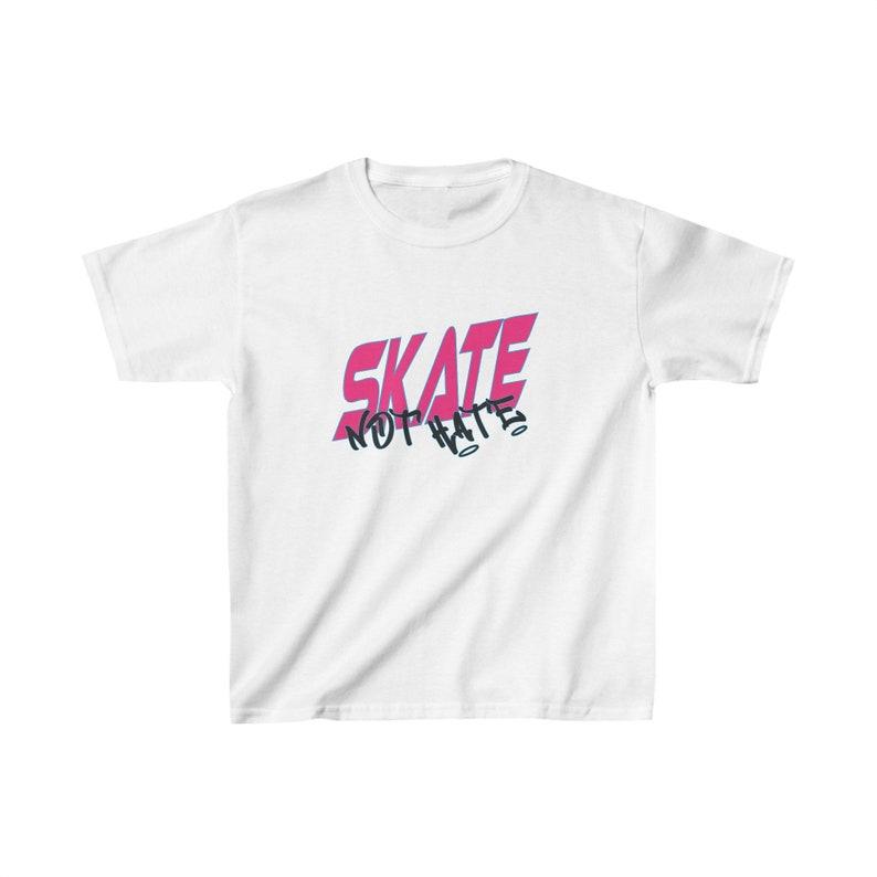 SKATE NOT HATE Kids T-shirt. 100% cotton. For all kinds of little skaters