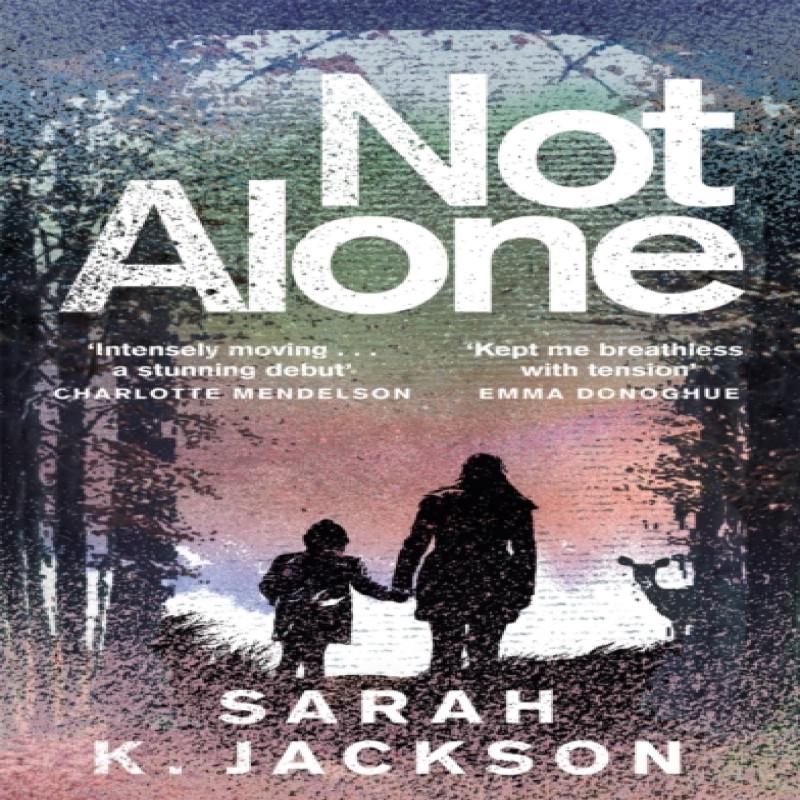 Not Alone by Sarah K Jackson Hardback Book 9781529089585