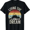 Vintage Retro Living The Dream Shirt Funny Saying T-Shirt