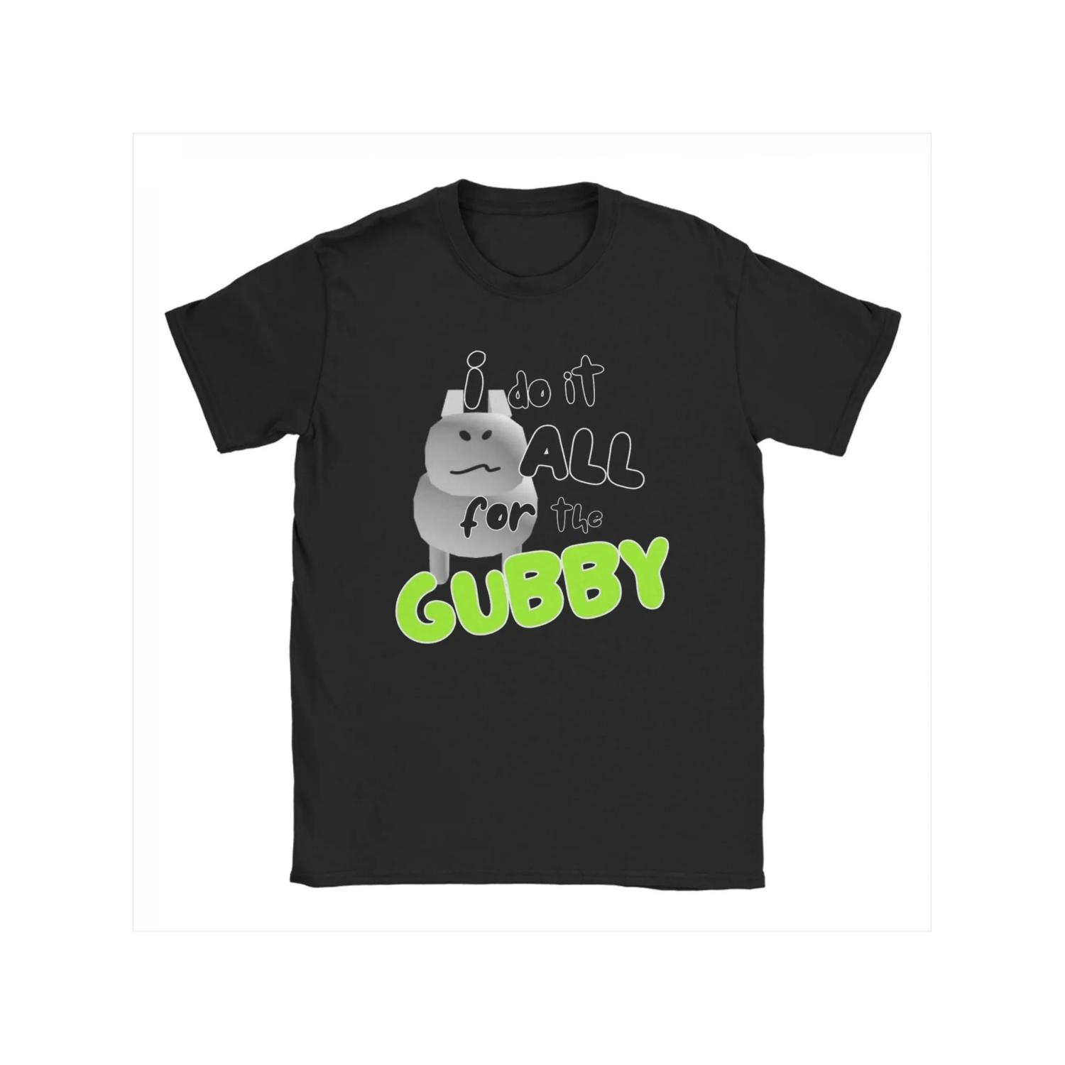 

I Do It All for The Gubby Forsaken Men s T-shirt Round Neck Short Sleeve T-shirt Classic Clothing S чёрный