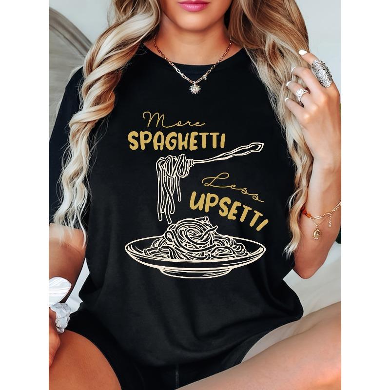 

Women S Casual Crew Neck T-Shirt, High Stretch Fabric, More Spaghetti Less Upsetti Graphic, Retro Food Lover Tee M чорний