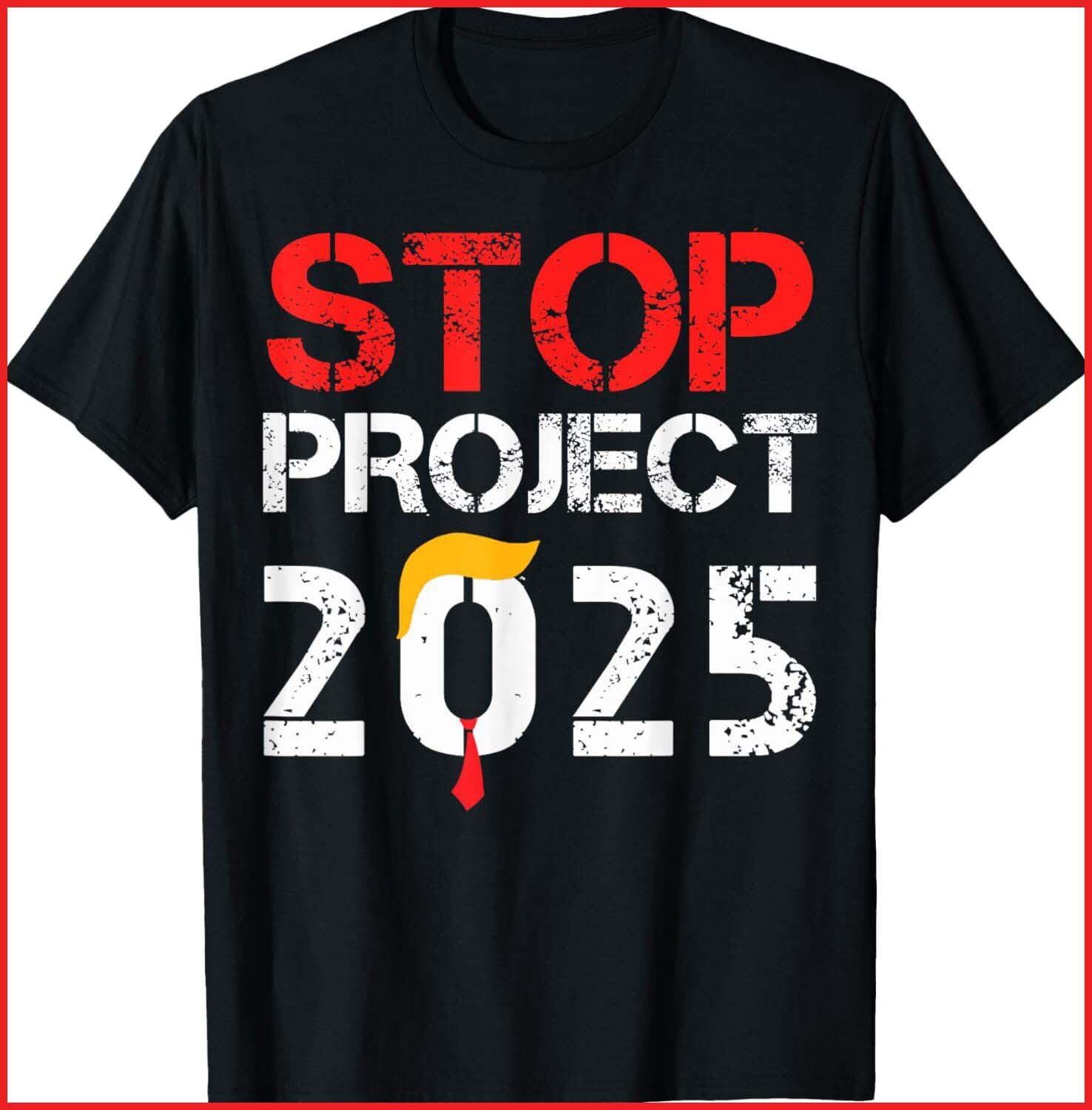 Stop Project 2025 Trump s Project Anti Trump Black Cotton T-Shirt S-5XL XXXXL