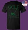 Golf If It Was Easy They'd Call It Your Mom T-shirt