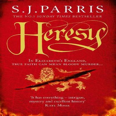 Heresy by S. J. Parris Paperback Book 9780007317707