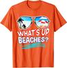 Funny Whats Up Beaches Family Vacation Matching Unisex T-Shirt