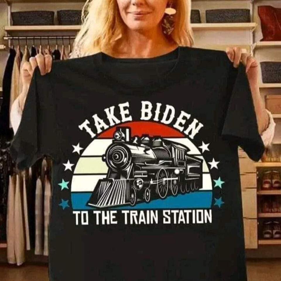 Take Biden To The Train Station Cotton T-Shirt For Men Women Unisex T-Shirt XXL