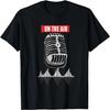 On The Air Podcast Microphone Radio Show Host Music DJ T-Shirt