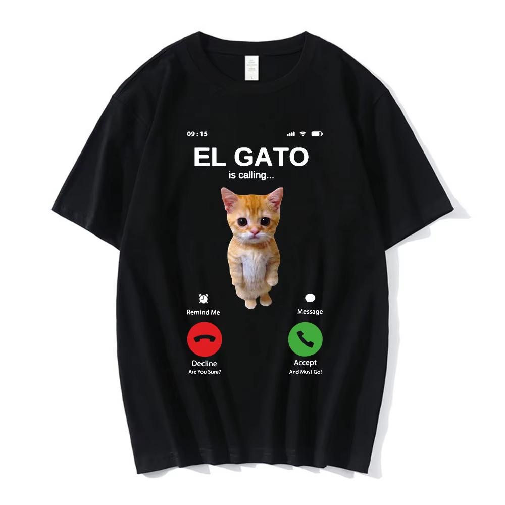 El Gato Is Calling Meme Sad Crying Cat Munchkin Kitty Meme Men Women T Shirts Fashion Short Sleeves Oversized Tshirt Streetwear S