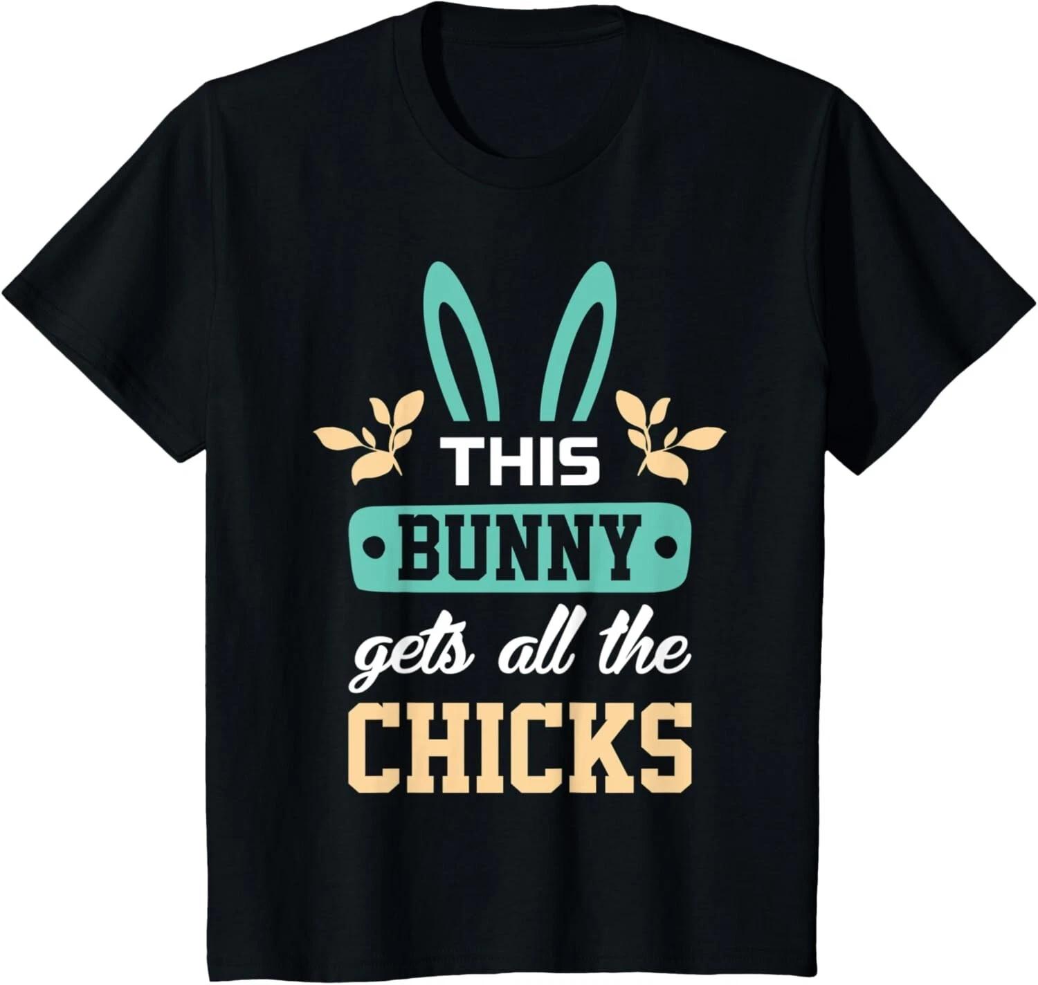 

Kids Boys Easter Funny This Bunny Get_s All The Chicks T- Shirt S
