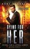 Kniha Dying for Her : A Companion Novel