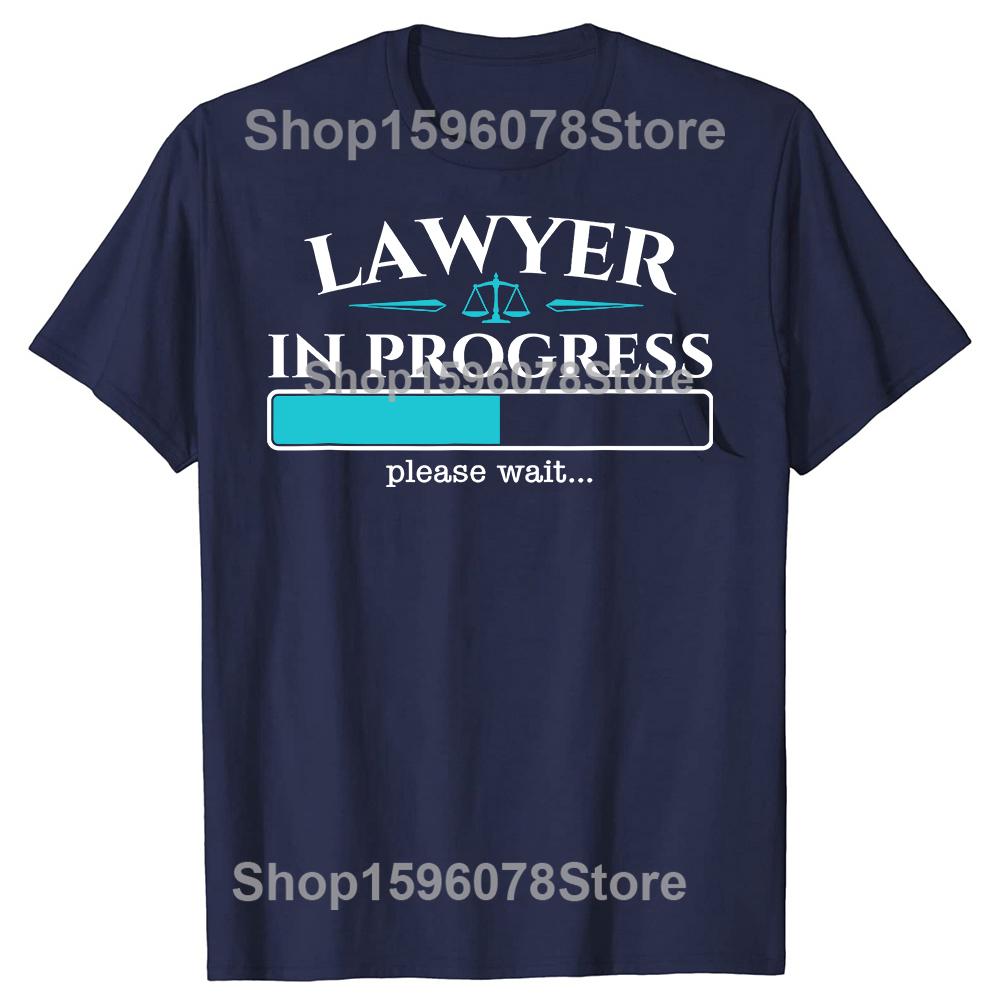 Funny Lawyer In Progress Law School Student Graduation Tshirts Men Fashion Casual Tshirt 100 Cotton Loose Oversized T Shirt