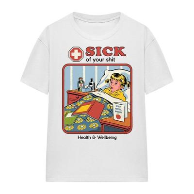 Womens/Ladies Sick Of Your Shit T-Shirt