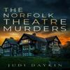 The Norfolk Theatre Murders by Judi Daykin Paperback Book 9781805730545