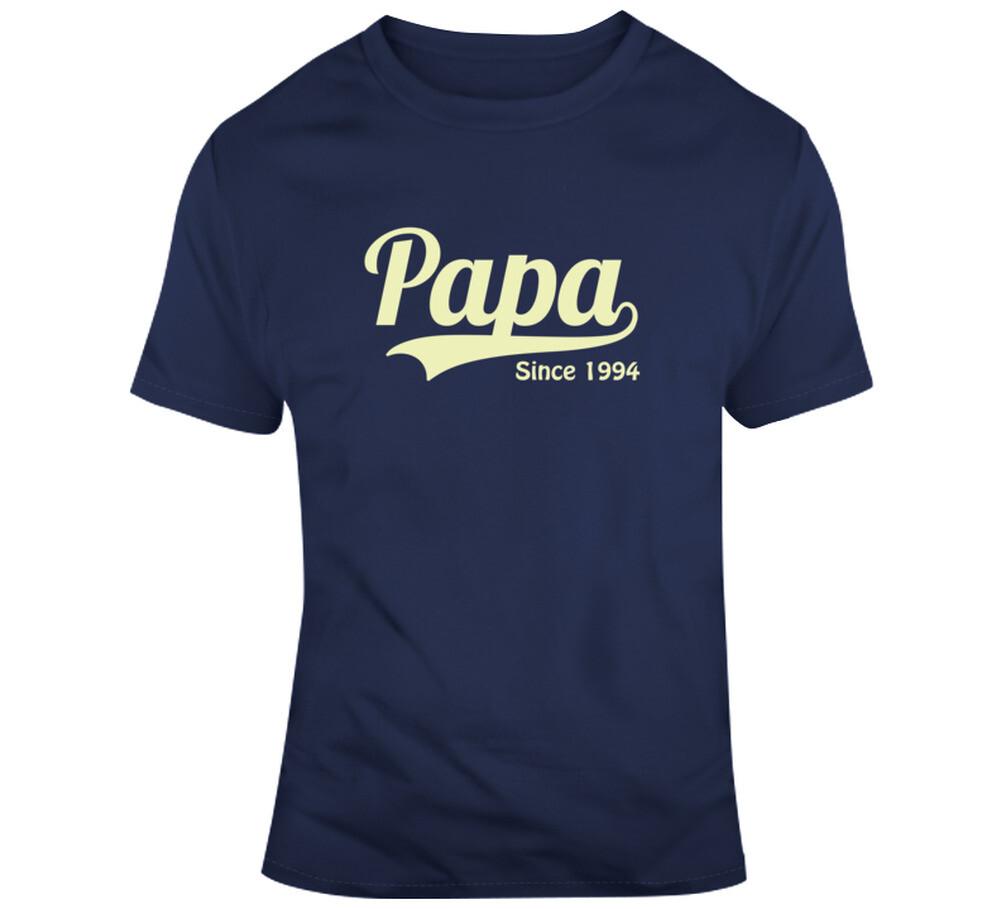

Papa Since 1994 T Shirt Mens Womens Tees Top 4XL