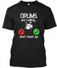 Drums Are Calling T shirt Made in the USA Size S to 5XL