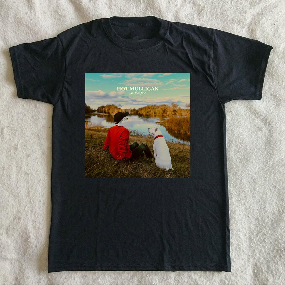 Hot Mulligan Band you ll be fine T Shirt Size S-5XL Unisex T-Shirt S