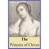 The Princess Of Cleves : (English Edition)