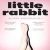 Little Rabbit by Alyssa Songsiridej Hardback Book 9780349017884