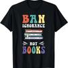 Funny T Shirt Ignorance Doesnt Ban Books I Read Forbidden Vintage Unisex Stylish Versatile Casual Homme Comfortable