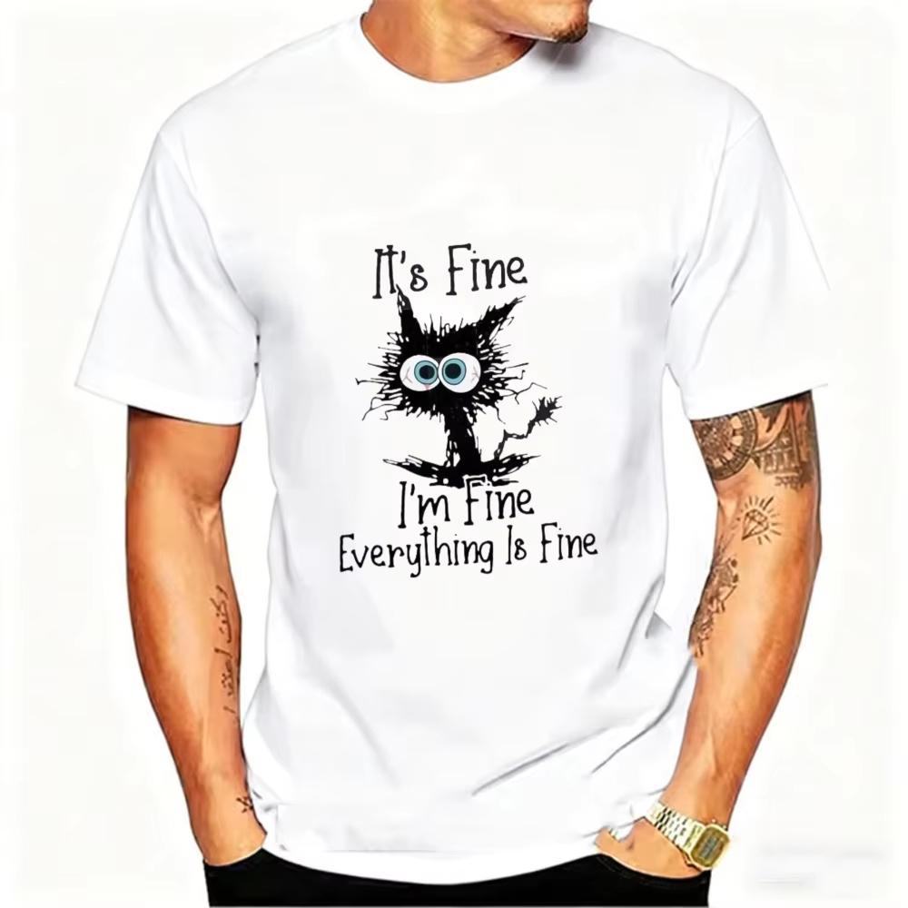 Unisexs Funny Tshirt Cat Its Fine Im Fine Everything Is Fine Print Tshirts Summer Casual Fashion Personalized Unisex Clothing