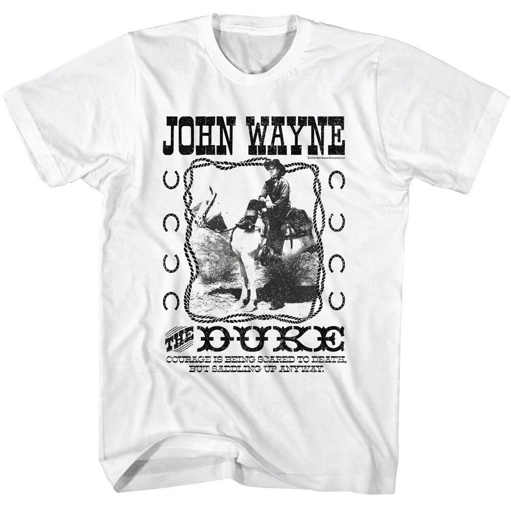 John Wayne Courage Is Being Scared To Death Saddling Up Anyway Men s T Shirt M