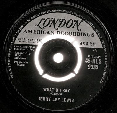 7-palcový platňa JERRY LEE LEWIS - What'd I Say 45HLS9335 London Records, 1961 UK Rock Použitý