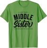 Ich bin die mittlere Schwester Ich bin der Grund, warum wir Regeln haben Lustiges T-Shirt Geschenke für Frauen