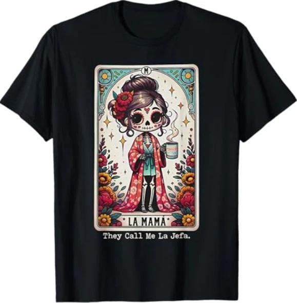 La Mama They Call Me La Jefa Sugar Skull Skeleton T-Shirt S