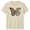 Butterfly Believe In Yourself TShirt Nature Unisexs Unisexs