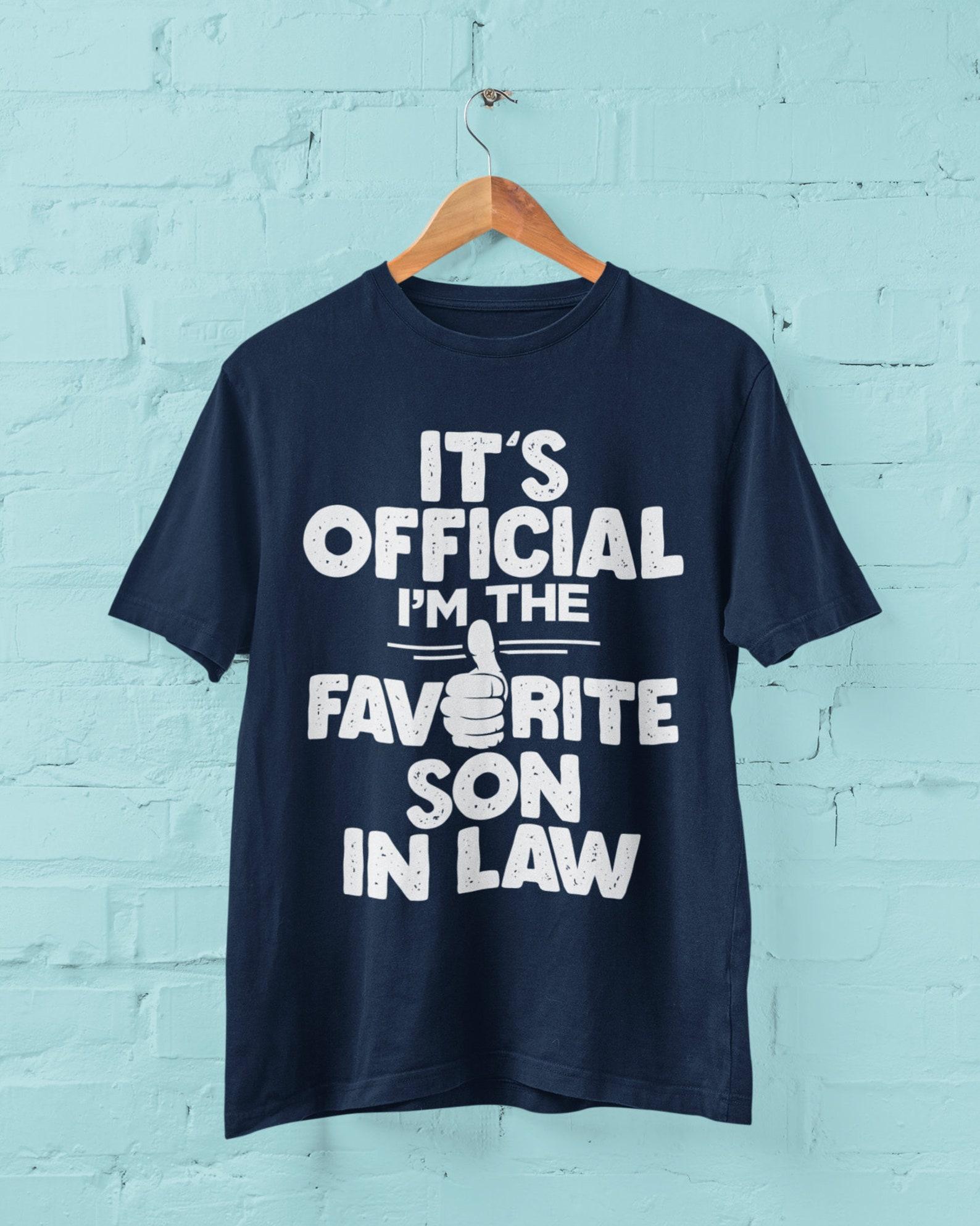 Funny Son-in-Law T-Shirt: Favorite Son-in-Law Gift S