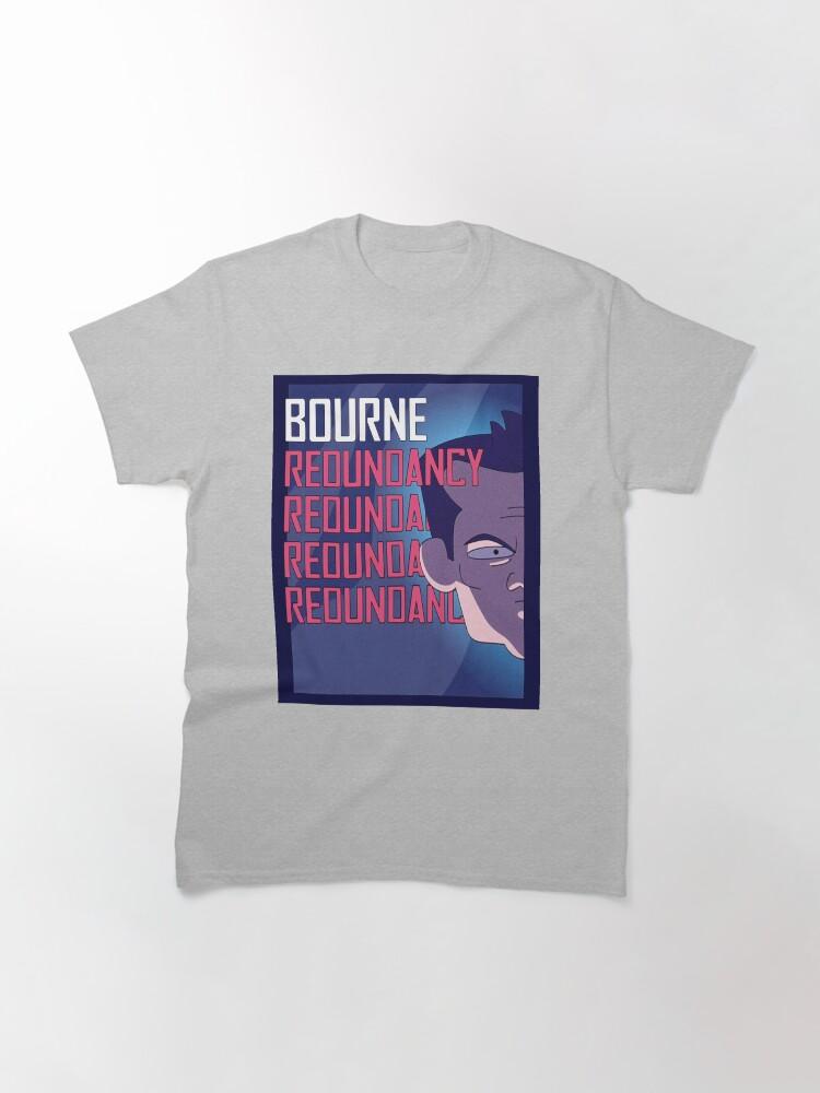 Jason Bourne Bourne Redundancy Inside Joke Poster Classic T-Shirt