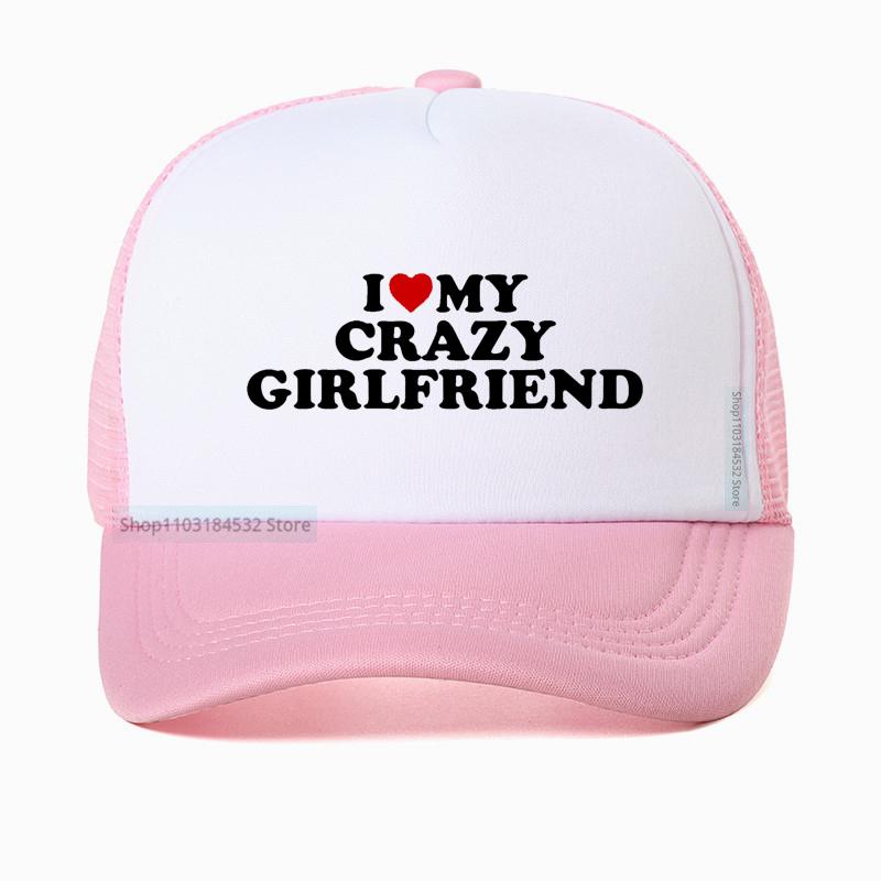 Funny I Love My Crazy Girlfriend GF Red Heart Baseball Cap Birthday Gift Summer Adjustable Mesh Breathable Trucker Hat