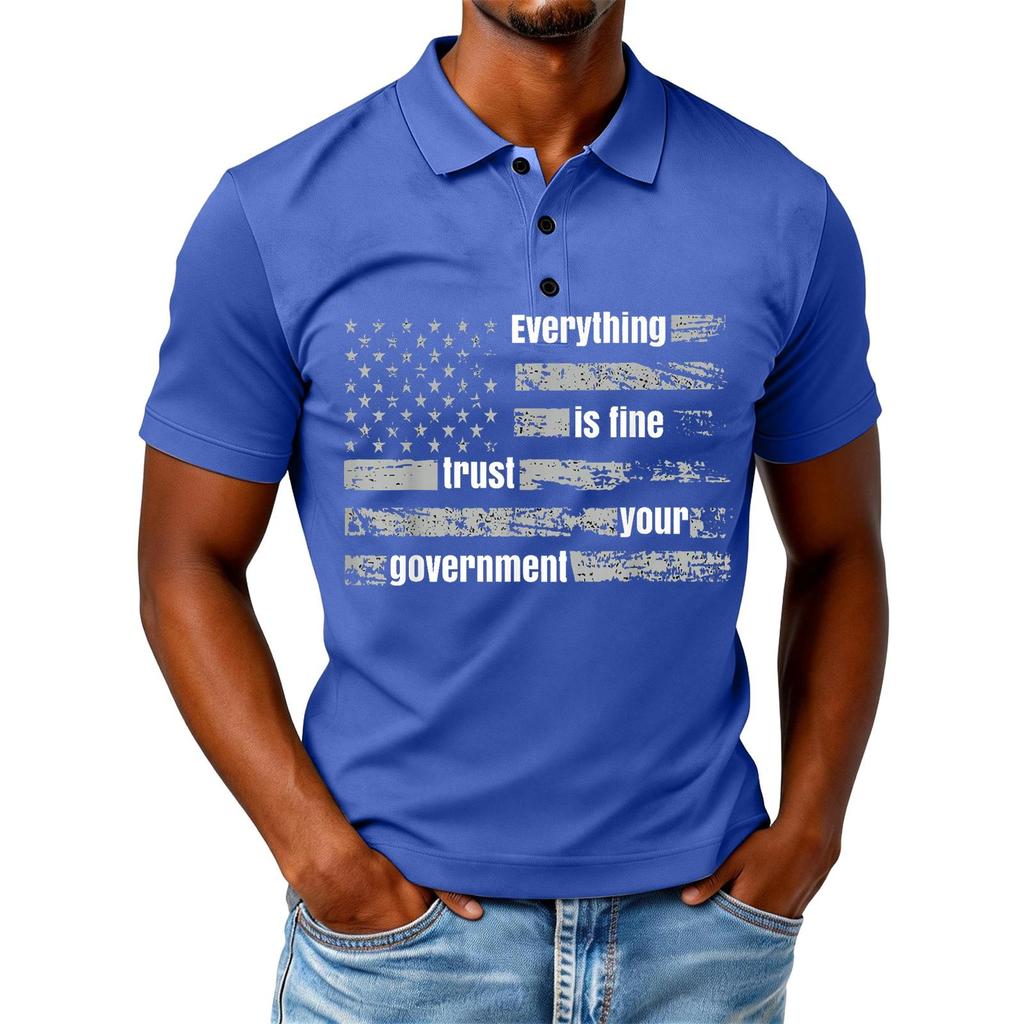 Everything is Fine Trust Your Government Funny Humor Quote T-Shirt